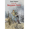 La Vie de Benjamin Petit 1914-1918