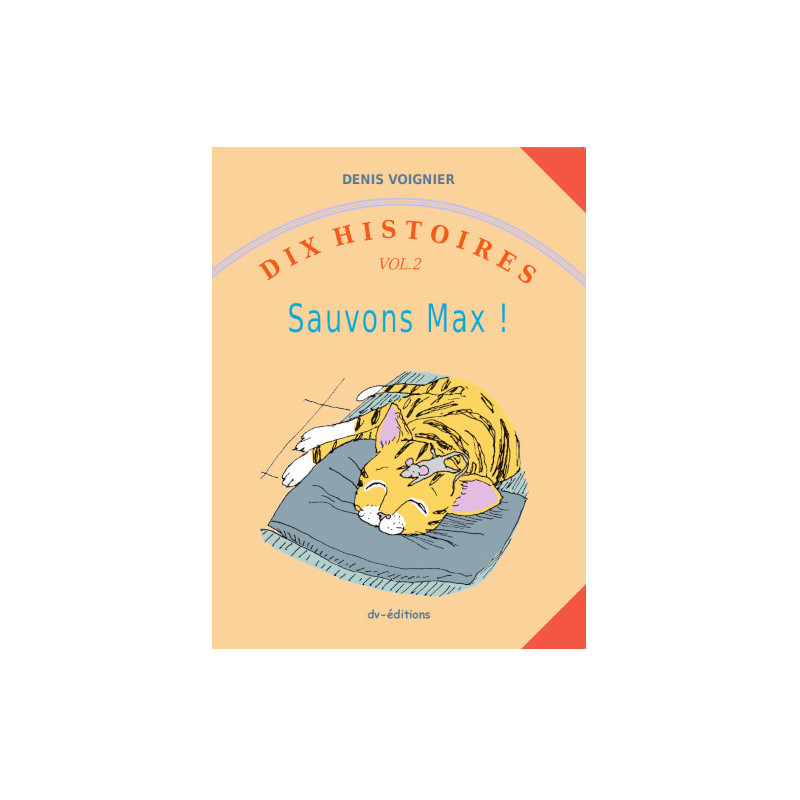 Dix Histoires vol. 2 / Sauvons max