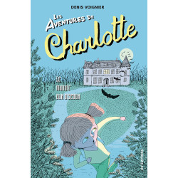 Les Aventures de Charlotte / vol. 2 / le manoir aux oiseaux