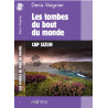 Les Tombes du bout du monde