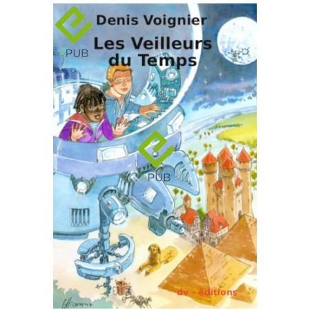 Les Veilleurs du Temps / format numérique