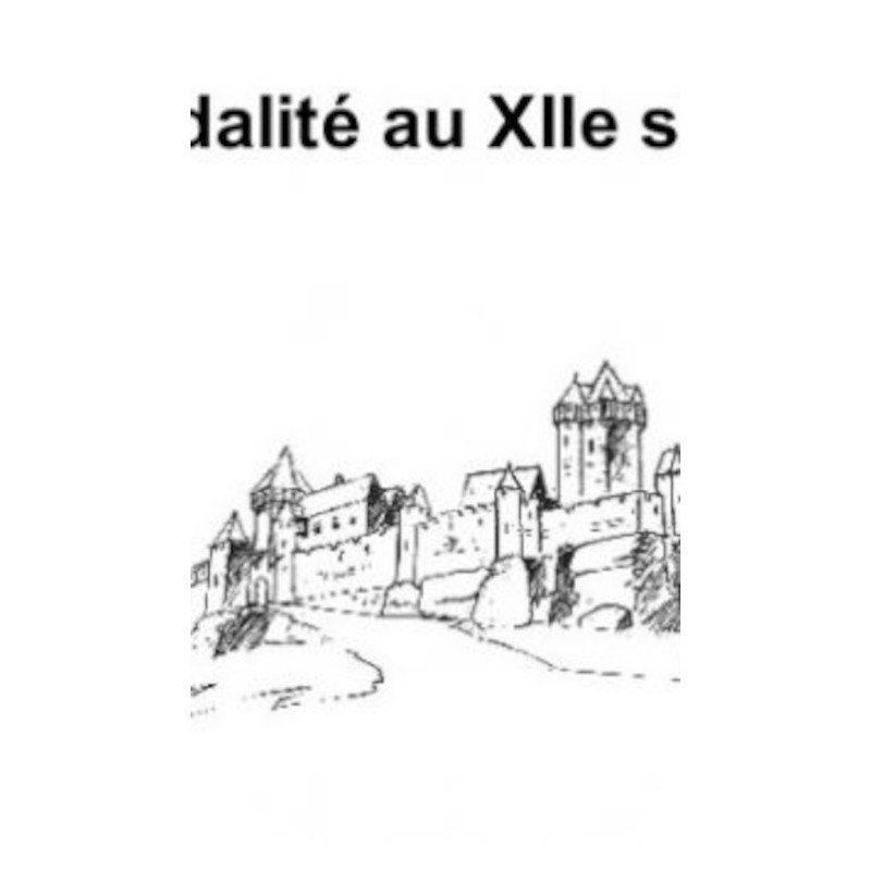 LD 03 - La féodalité au XIIe siècle